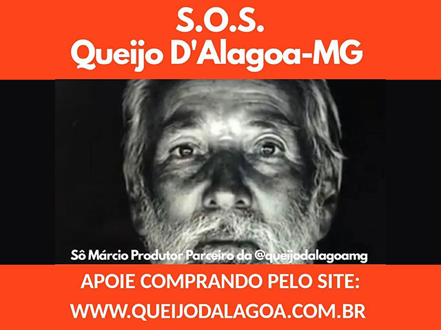 Celebridades apoiam S.O.S. Queijo d’Alagoa-MG